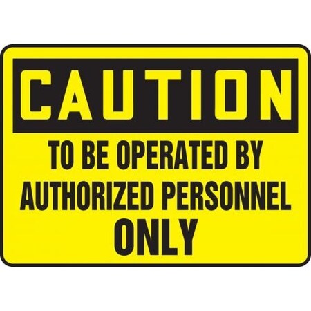 OSHA CAUTION SAFETY SIGN  TO BE MEQM626XT